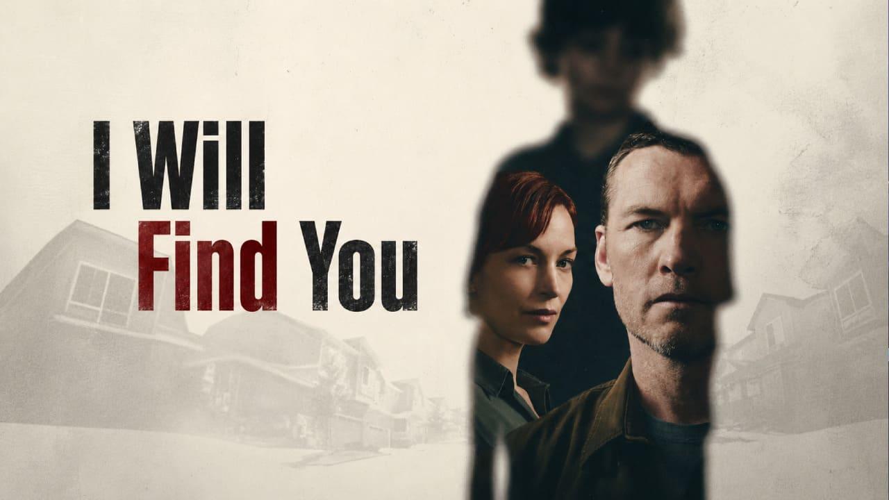 مسلسل I Will Find You مترجم كامل